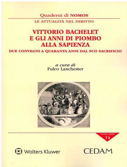 Immagine di Vittorio Bachelet e gli anni di piombo alla Sapienza. Due convegni a quaranta anni dal suo sacrificio