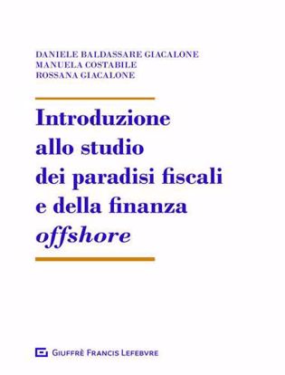 Immagine di Introduzione allo studio dei paradisi fiscali e della finanza offshore