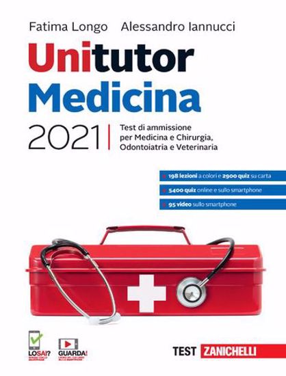 Immagine di Unitutor Medicina 2021. Test di ammissione per Medicina e chirurgia, Odontoiatria, Veterinaria. Con e-book