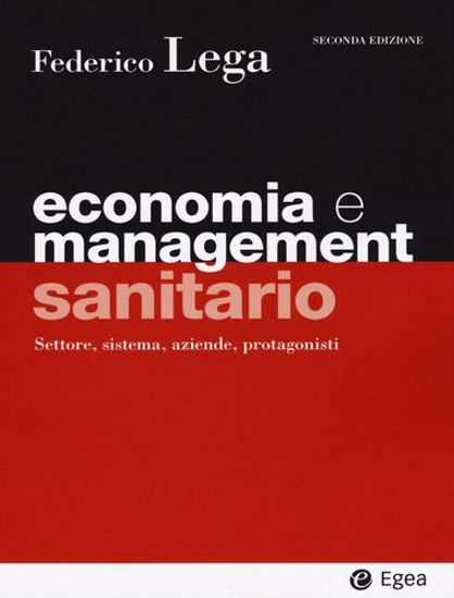 Immagine di Economia e management sanitario. Settore, sistema, aziende, protagonisti