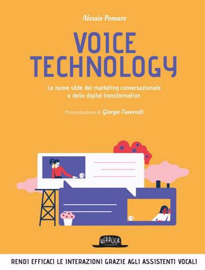 Immagine di Voice technology. Le nuove sfide del marketing conversazionale e della digital transformation