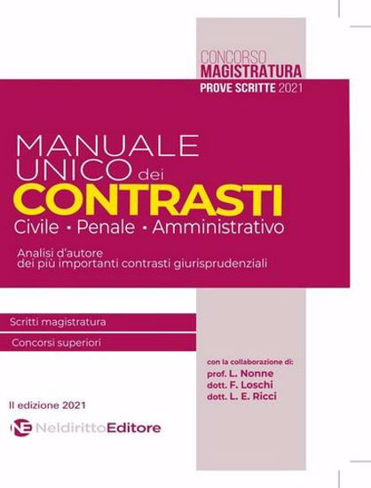 Immagine di Manuale unico dei contrasti: civile, penale e amministrativo. Scritti magistratura, concorsi superiori