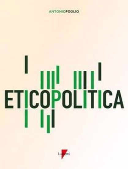 Immagine di Eticopolitica. La gestione etica della politica