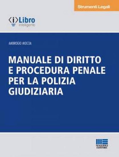 Immagine di Manuale di diritto e procedura penale per la polizia giudiziaria