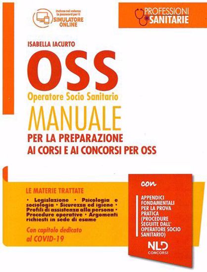 Immagine di OSS operatore socio sanitario. Manuale per la preparazione ai corsi e ai concorsi per OSS