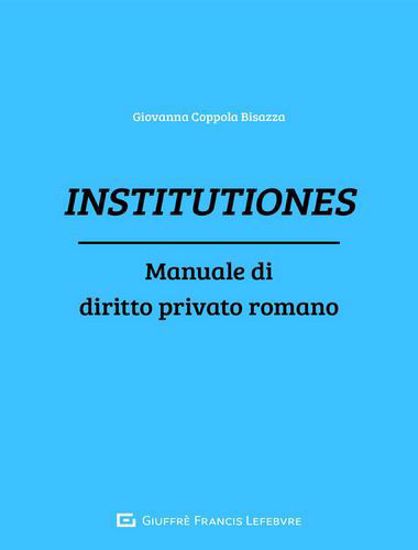 Immagine di Institutiones. Manuale di diritto privato romano