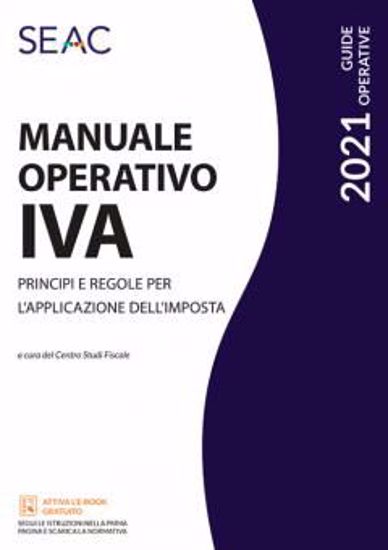 Immagine di Manuale operativo IVA. Principi e regole per l'applicazione dell'imposta