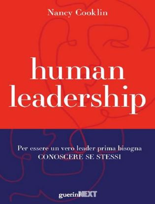 Immagine di Human leadership. Per essere un vero leader prima bisogna conoscere se stessi