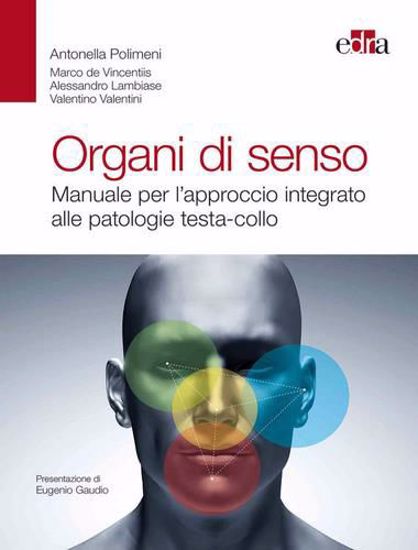 Immagine di Organi di senso. Manuale per l'approccio integrato alle patologie testa-collo