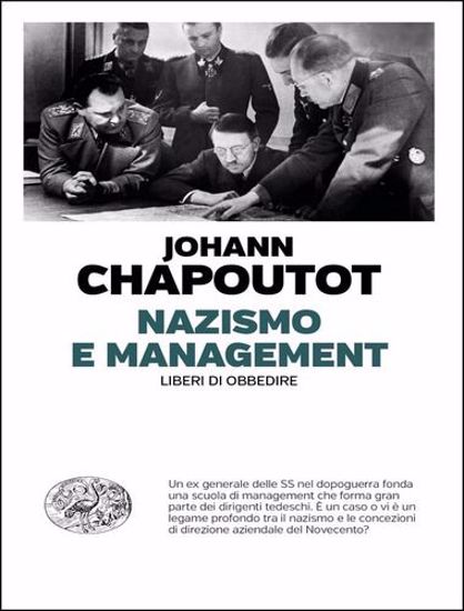 Immagine di Nazismo e management. Liberi di obbedire