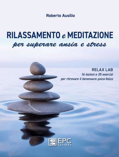 Immagine di Rilassamento e meditazione per superare ansia e stress