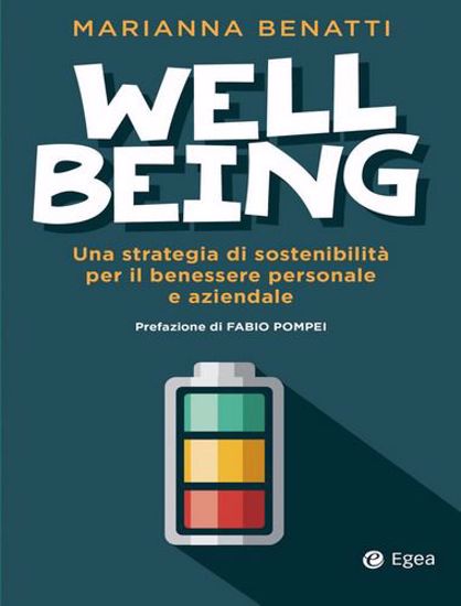 Immagine di Well-being. Una strategia di sostenibilità fra benessere personale e benessere aziendale