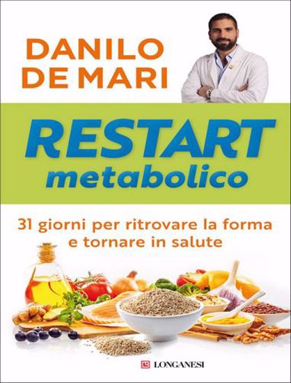 Immagine di Restart metabolico. 31 giorni per ritrovare la forma e tornare in salute