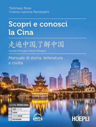 Immagine di Scopri e conosci la Cina. Manuale di storia, letteratura e civiltà. Con File audio per il download