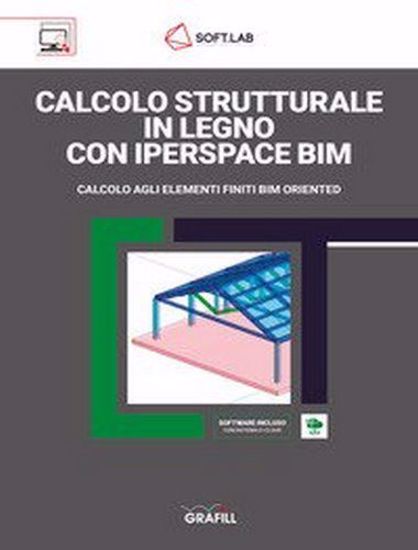 Immagine di Calcolo strutturale in legno con IperSpace BIM. Calcolo agli elementi finiti BIM oriented. Con Software