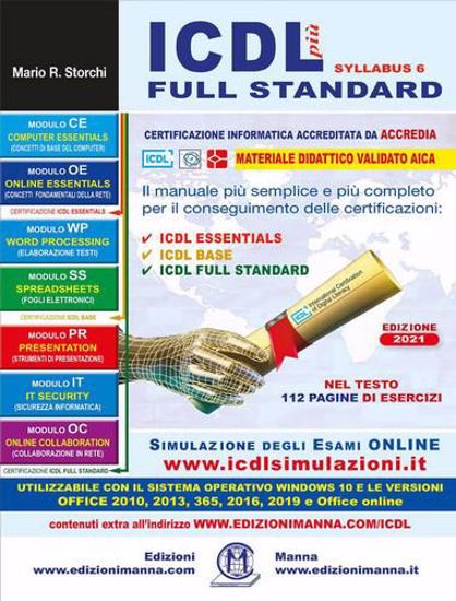Immagine di ICDL più full standard. Il manuale più semplice e più completo per il conseguimento delle certificazioni ICDL