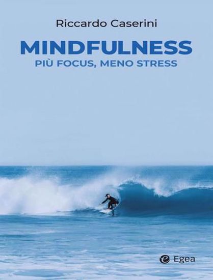 Immagine di Mindfulness. Più focus, meno stress