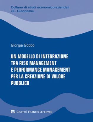 Immagine di Un modello di integrazione tra risk management e performance management per la creazione di valore pubblico