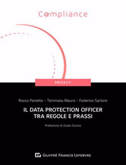 Immagine di Il Data Protection Officer tra regole e prassi