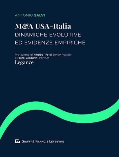 Immagine di M&A Usa-Italia. Dinamiche evolutive ed evidenze empiriche