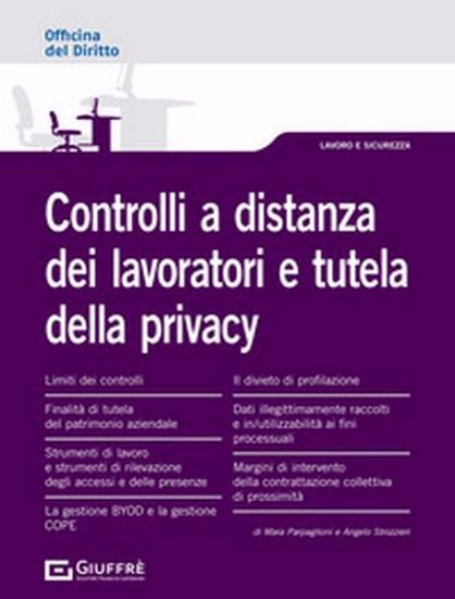 Immagine di Controlli a distanza sui lavoratori e privacy