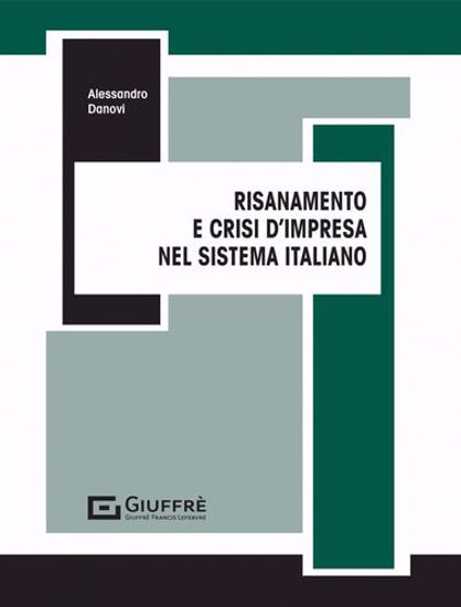 Immagine di Risanamento e crisi d'impresa nel sistema italiano
