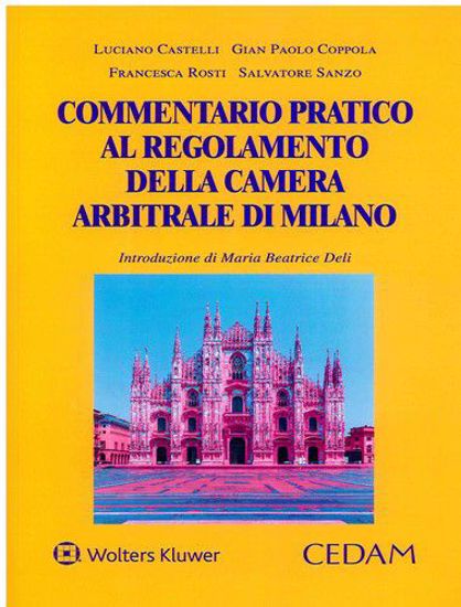 Immagine di Commentario pratico al regolamento della Camera Arbitrale di Milano