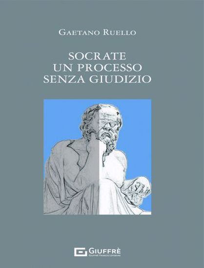 Immagine di Socrate. Un processo senza giudizio