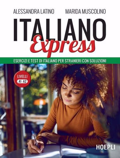 Immagine di Italiano Express. Esercizi e test di italiano per stranieri con soluzioni. Livelli A1-A2