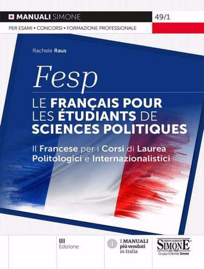 Immagine di FESP: le français pour les étudiants de sciences politiques. Il francese per i corsi di laurea politologici e internazionalistici