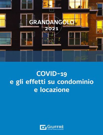 Immagine di COVID-19 e gli effetti su condominio e locazione