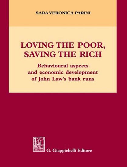 Immagine di Loving the poor, saving the rich. Behavioural aspects and economic development of Jonh Law's bank runs