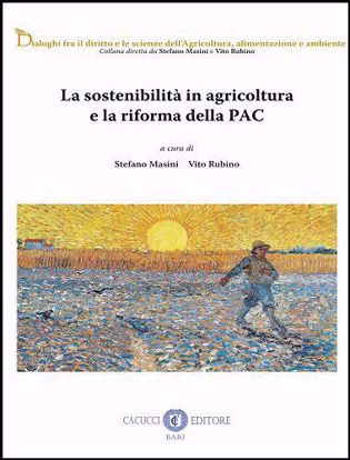 Immagine di La sostenibilità in agricoltura e la riforma della PAC