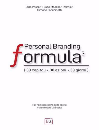 Immagine di Personal Branding Formula. 30 capitoli, 30 azioni, 30 giorni. Ediz. integrale