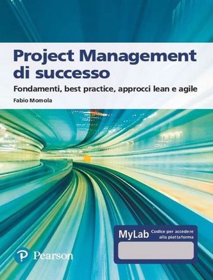Immagine di Project management di successo. Ediz. MyLab. Con Contenuto digitale per accesso on line
