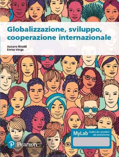 Immagine di Globalizzazione; sviluppo; cooperazione internazionale. Ediz. MyLab. Con espansione online