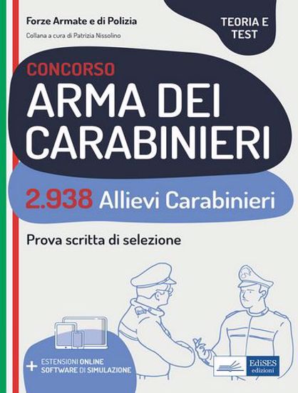 Immagine di Concorso 2.938 allievi carabinieri. Teoria e test per la prova scritta di selezione. Con espansione online. Con software di simulazione