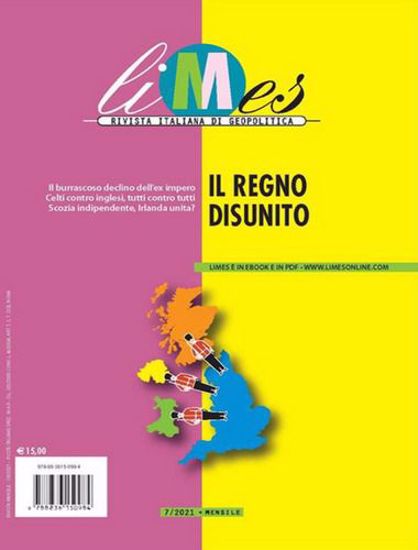 Immagine di Limes. Rivista italiana di geopolitica (2021). Vol. 7: Il Regno disunito