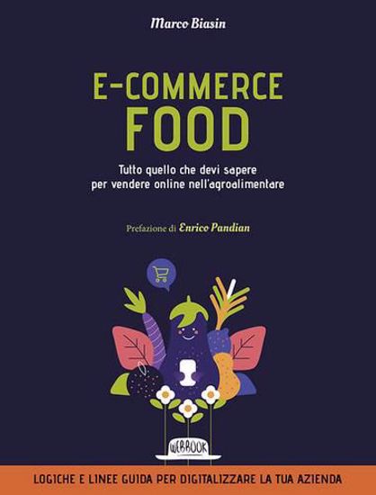 Immagine di E-commerce food. Tutto quello che devi sapere per vendere online nell'agroalimentare