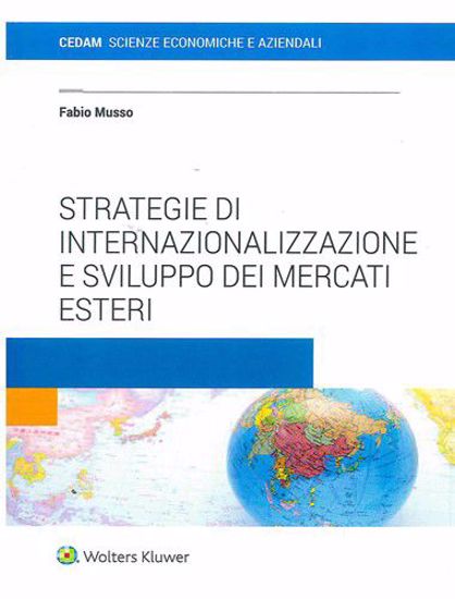Immagine di Strategie di internazionalizzazione e sviluppo dei mercati esteri