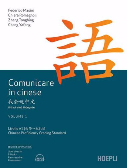 Immagine di Comunicare in cinese. Livello 1 del Chinese Proficiency Grading Standard (2021). Con Contenuto digitale per download e accesso on line. Vol. 1