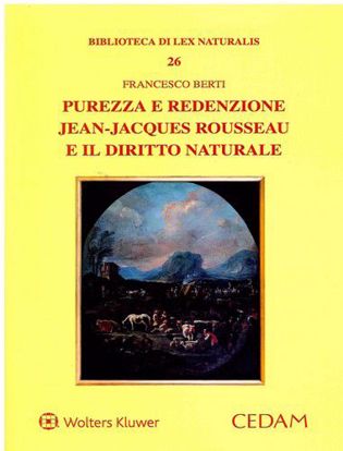 Immagine di Pirezza e redenzione Jean-Jacques Rousseau e il diritto naturale
