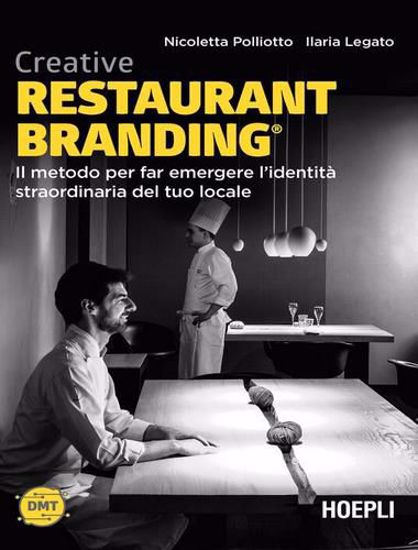 Immagine di Creative restaurant branding. Il metodo per far emergere l'identità straordinaria del tuo locale