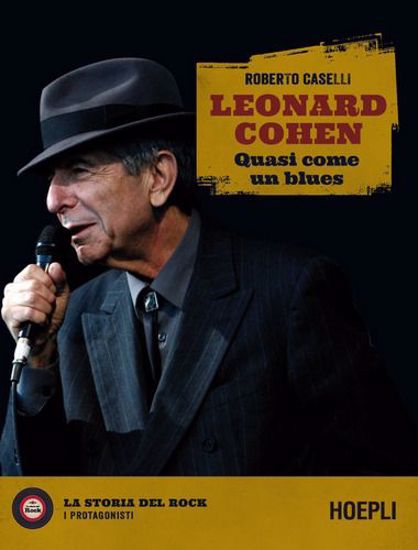 Immagine di Leonard Cohen. Quasi come un blues