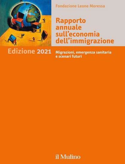 Immagine di Rapporto annuale sull'economia dell'immigrazione 2021