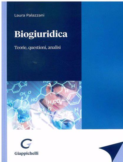 Immagine di Biogiuridica. Teorie, Questioni, Analisi