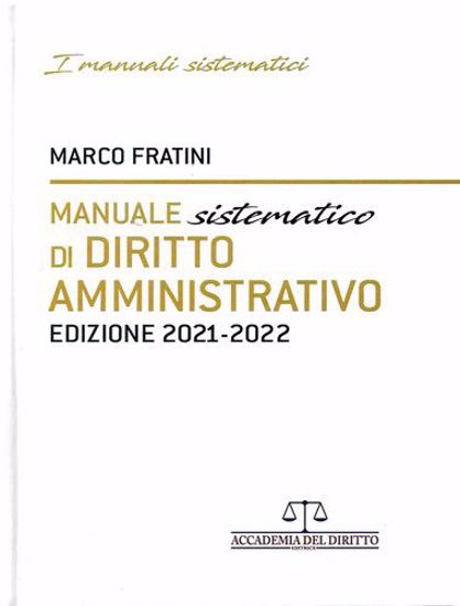 Immagine di Manuale sistematico di diritto amministrativo. Edizione 2021 - 2022