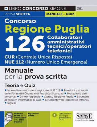 Immagine di Concorso Regione Puglia 126 collaboratori amministrativi tecnici/operatori telefonici CUR e NUE 112. Manuale per la prova scritta. Teoria e quiz
Con software di simulazione