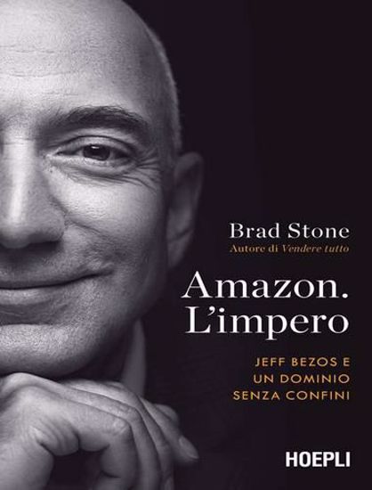 Immagine di Amazon. L'impero. Jeff Bezos e un dominio senza confini