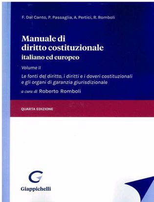 Immagine di Manuale di diritto costituzionale italiano ed europeo: Vol.II - Le fonti del diritto, i diritti e i doveri costituzionali e gli organi di garanzia giurisdizionale